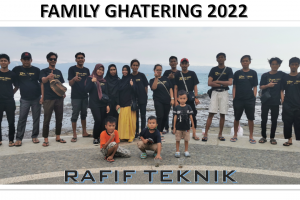 FAMILY GHATERING RAFIF TEKNIK 2022