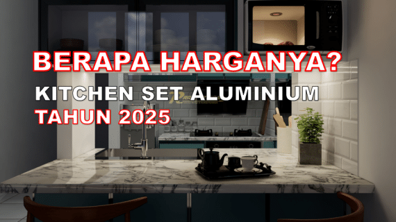 Harga Kitchen Set Aluminium 2025